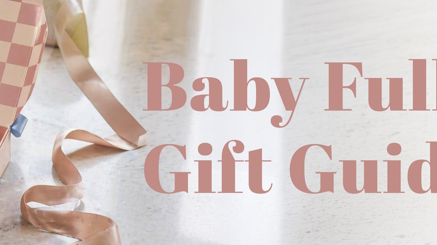 baby full month gift guide banner